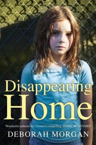 Title: Disappearing Home, Author: Deborah Morgan