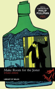 Title: Make Room for the Jester, Author: Stead Jones