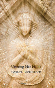 Title: Uttering Her Name, Author: Gabriel Rosenstock