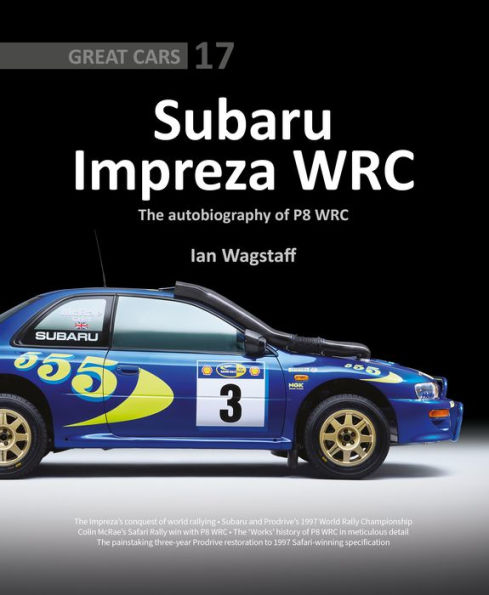 Subaru Impreza WRC: The Autobiography of P8 WRC