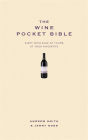 The Wine Pocket Bible: Everything a wine lover needs to know