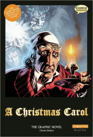 Title: A Christmas Carol The Graphic Novel: Original Text, Author: Charles Dickens