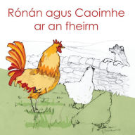 Title: Ronan agus Caoimhe ar an fheirm, Author: Michael Bauer