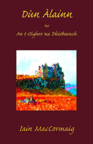 Title: Dùn Àlainn, Author: Iain MacCormaig