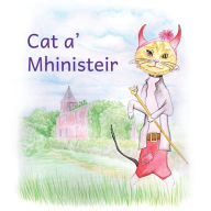 Title: Cat a' Mhinisteir, Author: Cairistìona NicMhathain