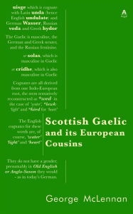 Title: Scottish Gaelic and its European Cousins, Author: George McLennan