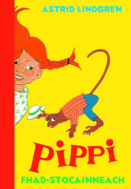Title: Pippi Fhad-stocainneach, Author: Astrid Lindgren