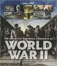 Title: The Definitive Pictorial Chronicle of World War II, Author: Eric Good