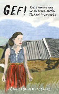 Title: Gef!: The Strange Tale of an Extra-Special Talking Mongoose, Author: Christopher Josiffe