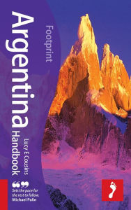 Title: Argentina Handbook, 6th: Travel Guide to Argentina, Author: Lucy Cousins