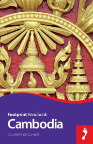 Title: Footprint Cambodia Handbook, 6th Edition, Author: Andrew Dr Spooner