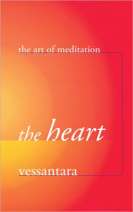 Title: The Heart, Author: Vessantara