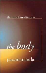 Title: The Body, Author: Paramananda