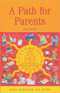 Title: A Path for Parents, Author: Sara Burns