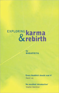 Title: Exploring Karma and Rebirth, Author: Nagapriya