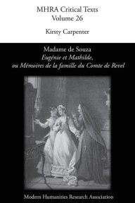 Title: 'Eugenie Et Mathilde, Ou Memoires de La Famille Du Comte de Revel', by Madame de Souza, Author: Kirsty Carpenter