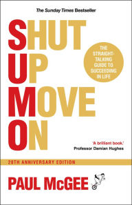 Title: SUMO (Shut Up, Move On): The Straight-Talking Guide to Succeeding in Life, 20th Anniversary Edition, Author: Paul McGee