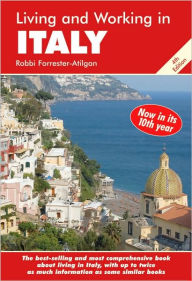 Title: Living and Working in Italy: A Survival Handbook, Author: Robbi Forrester-Atligan