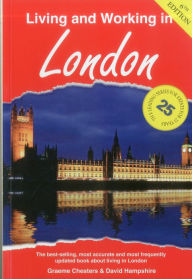 Title: Living and Working in London: A Survival Handbook, Author: Graeme Chesters