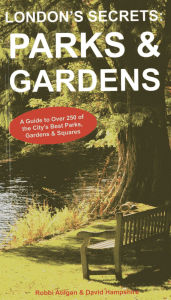 Title: London's Secrets: Parks & Gardens, Author: Robbi Atilgan