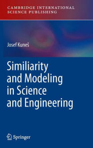 Title: Similarity and Modeling in Science and Engineering, Author: Josef Kunes