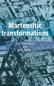 Title: Martensitic Transformations, Author: V. A. Lobodyuk