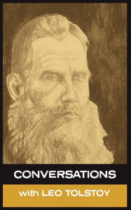 Title: Conversations with Leo Tolstoy, Author: Leo Tolstoy