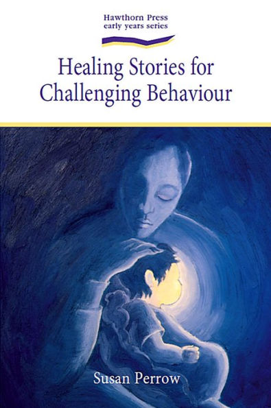 Healing Stories For Challenging Behaviour