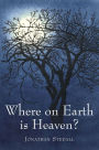 Where on Earth is Heaven: Fifty Years of Questions and Many Miles of Film