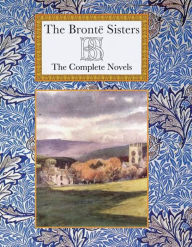 Title: The Bronte Sisters: The Complete Novels, Author: Charlotte Bronte