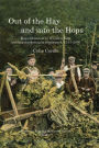 Out of the Hay and into the Hops: Hop Cultivation in Wealden Kent and Hop Marketing in Southwark, 1744-2000