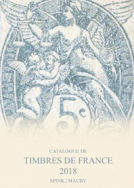 Title: Catalogue de Timbres de France 2018, Author: Nore Papoose