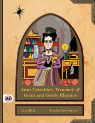 Title: Aunt Grizelda's Treasury of Grim & Grisly Rhymes, Author: Frittata