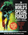 Encyclopedia of the World's Special Forces: Tactics - Strategy - History - Weapons