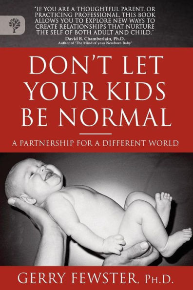 Don't Let Your Kids Be Normal: A Partnership for a Different World