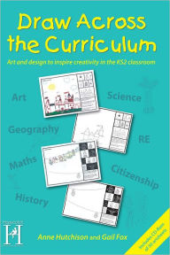 Title: Draw Across the Curriculum, Author: Anne Hutchison