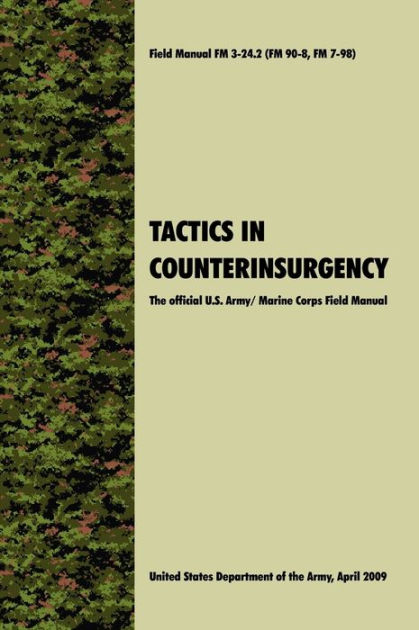 Tactics in Counterinsurgency: The official U.S. Army / Marine Corps ...