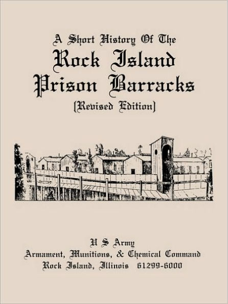 A Short History of the Rock Island Prison Barracks