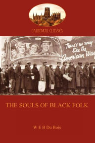 Title: The Souls of Black Folk, Author: W. E. B. Du Bois