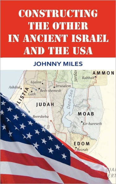 Constructing the Other in Ancient Israel and the USA