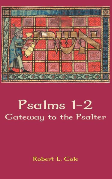 Psalms 1-2: Gateway to the Psalter