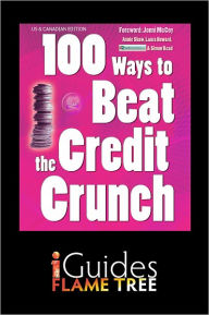 Title: 100 Ways to Beat the Credit Crunch: US edition, Author: Annie Shaw