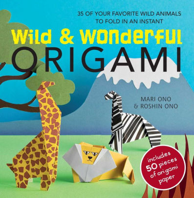 Wild And Wonderful Origamipaperback
