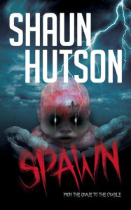 Title: Spawn, Author: Shaun Hutson