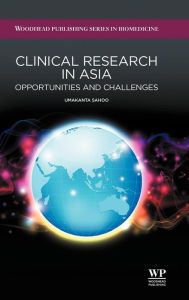 Title: Clinical Research in Asia: Opportunities and Challenges, Author: U Sahoo