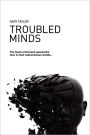 Troubled Minds