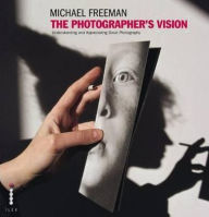 Title: Photographer's Vision, Author: Michael Freeman