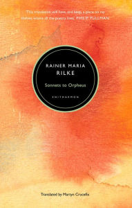 Title: Sonnets to Orpheus, Author: Rainer Maria Rilke