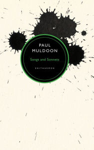Title: Songs and Sonnets, Author: Paul Muldoon