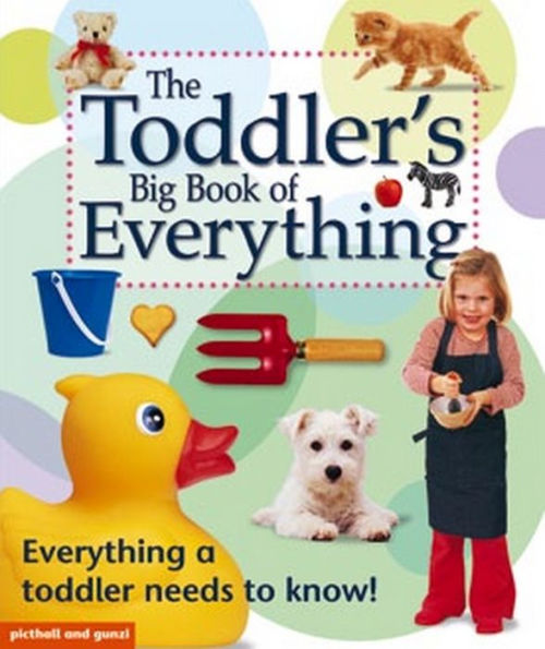 Toddler'S Big Book Of Everything, The